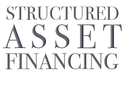 structured asset
          financing